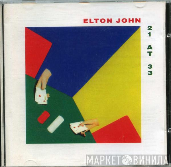  Elton John  - 21 At 33