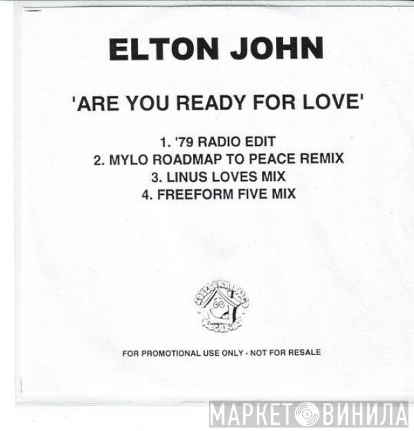  Elton John  - Are You Ready For Love