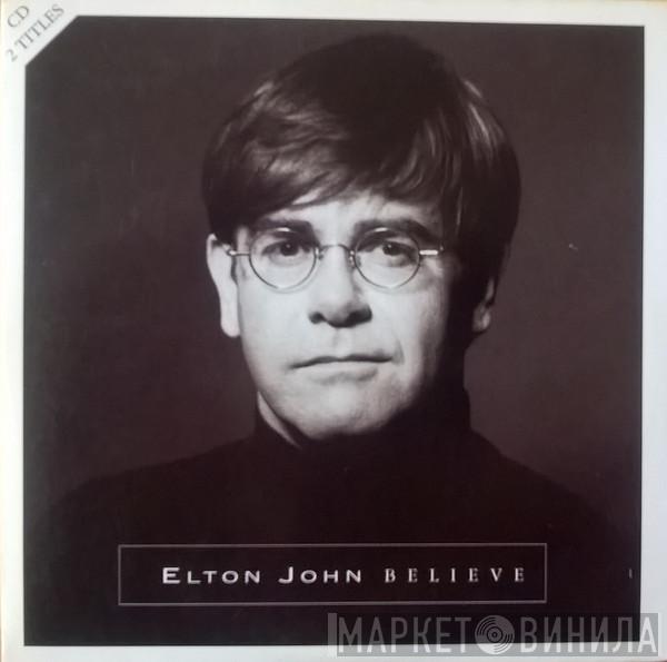  Elton John  - Believe