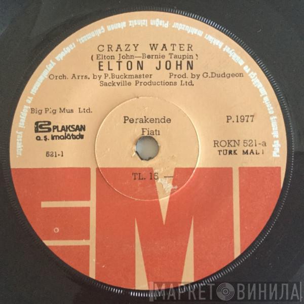  Elton John  - Crazy Water