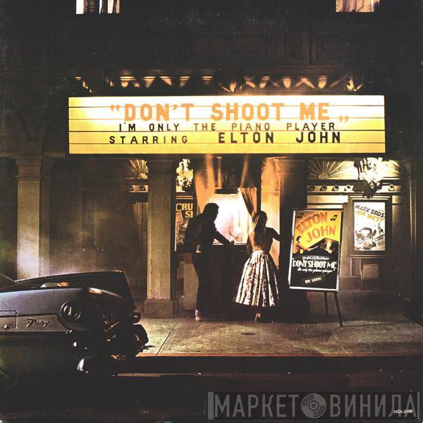  Elton John  - Don't Shoot Me I'm Only The Piano Player