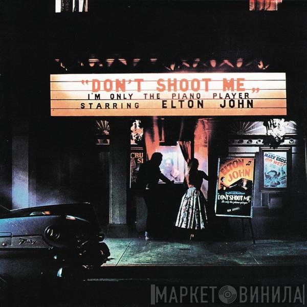  Elton John  - Don't Shoot Me I'm Only The Piano Player