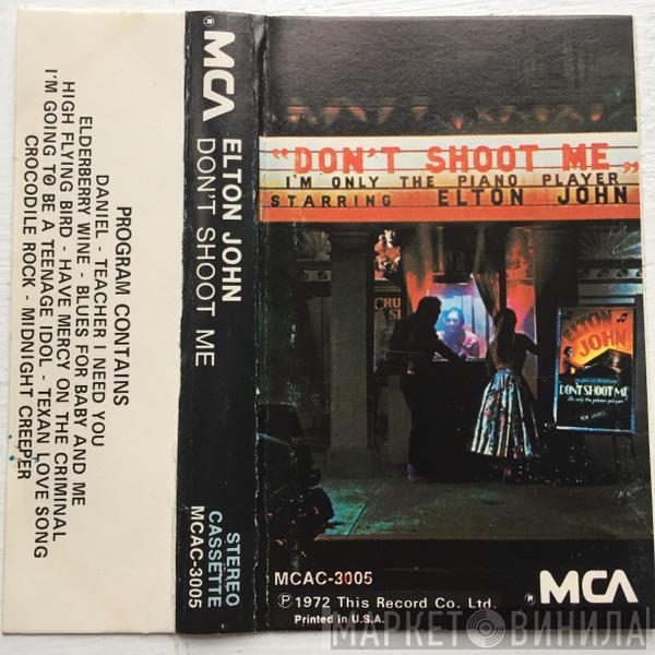 Elton John  - Don't Shoot Me I'm Only The Piano Player