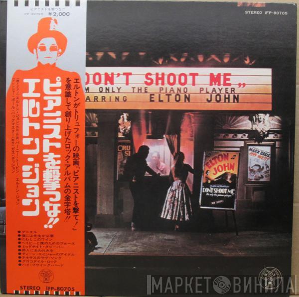  Elton John  - Don't Shoot Me I'm Only The Piano Player