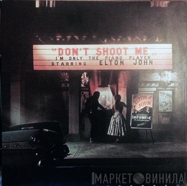  Elton John  - Don't Shoot Me I'm Only The Piano Player