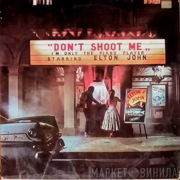  Elton John  - Don't Shoot Me I'm Only The Piano Player