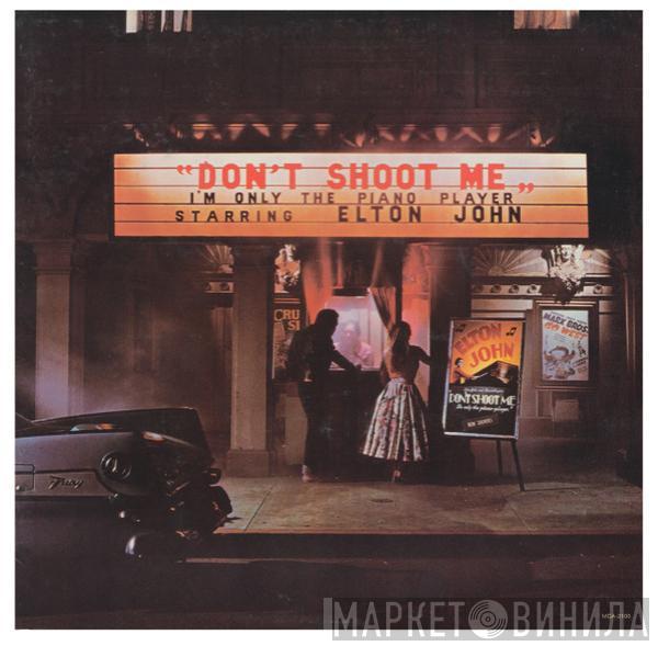  Elton John  - Don't Shoot Me I'm Only The Piano Player