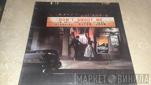  Elton John  - Don't Shoot Me I'm Only The Piano Player