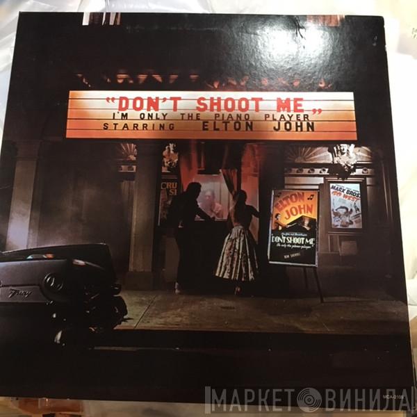  Elton John  - Don't Shoot Me I'm Only The Piano Player