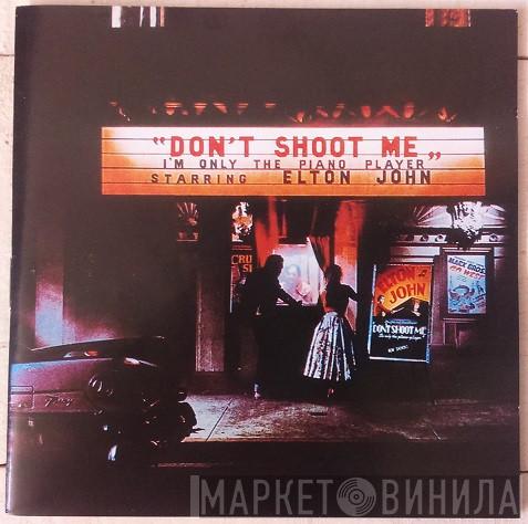  Elton John  - Don't Shoot Me I'm Only The Piano Player