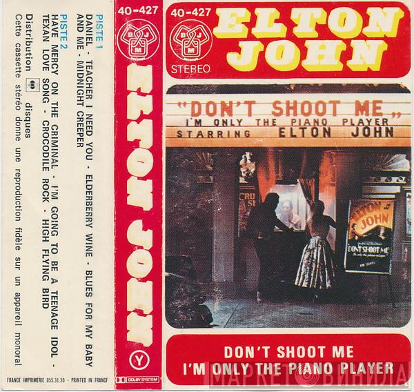  Elton John  - Don't Shoot Me I'm Only The Piano Player