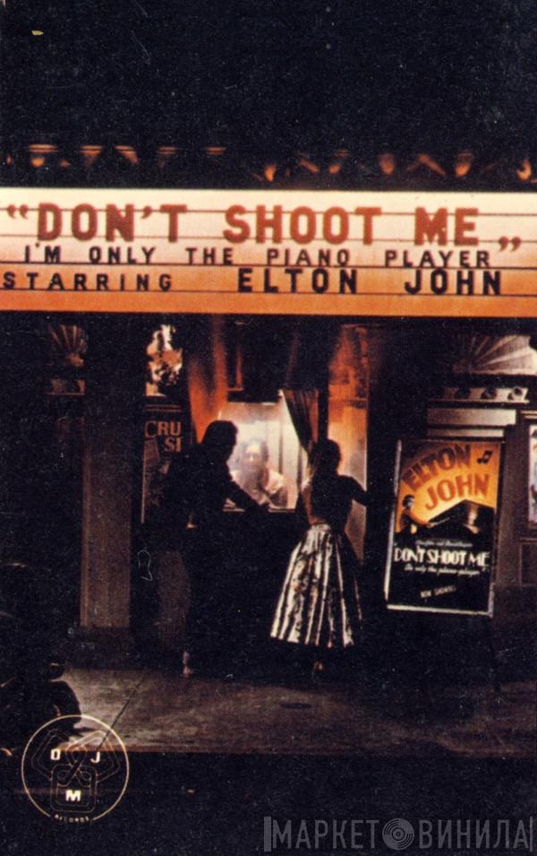 Elton John  - Don't Shoot Me I'm Only The Piano Player