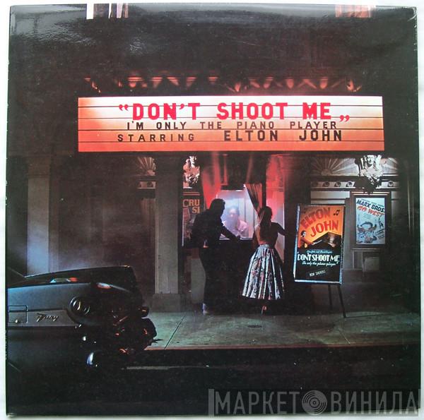  Elton John  - Don't Shoot Me I'm Only The Piano Player