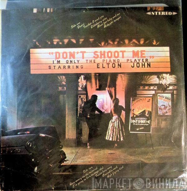  Elton John  - Don't Shoot Me I'm Only the Piano Player