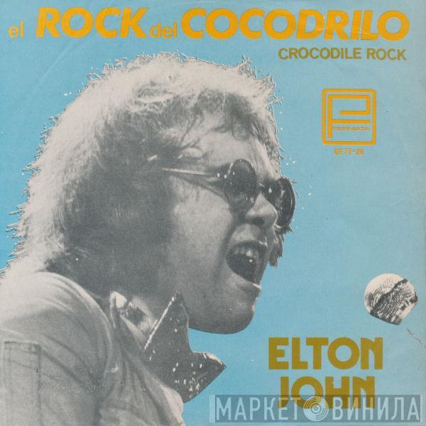  Elton John  - El Rock Del Cocodrilo = Crocodile Rock
