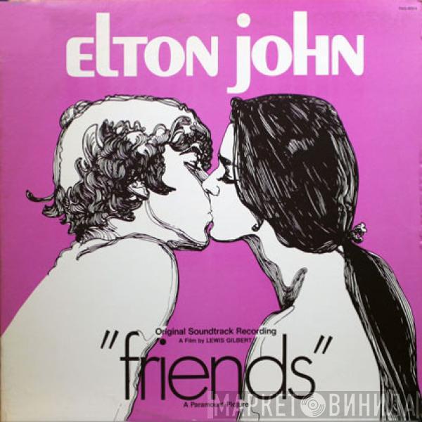 Elton John - Friends (Original Soundtrack Recording)