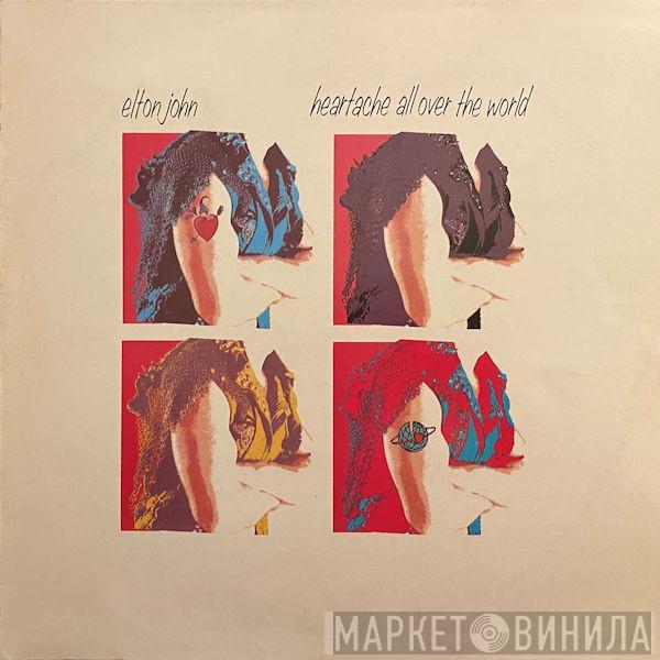  Elton John  - Heartache All Over The World