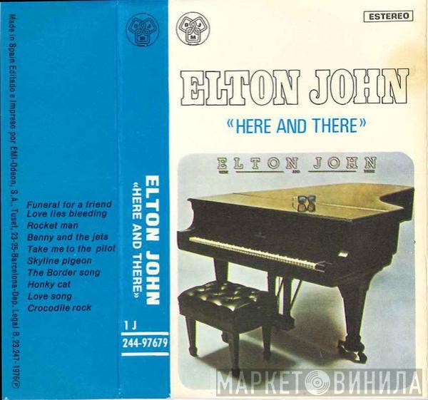  Elton John  - Here And There