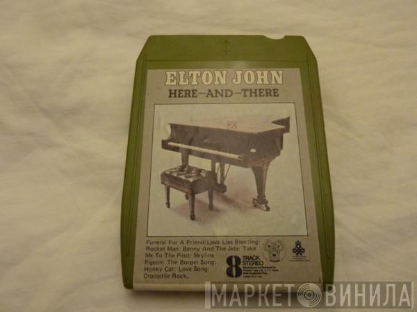 Elton John - Here And There