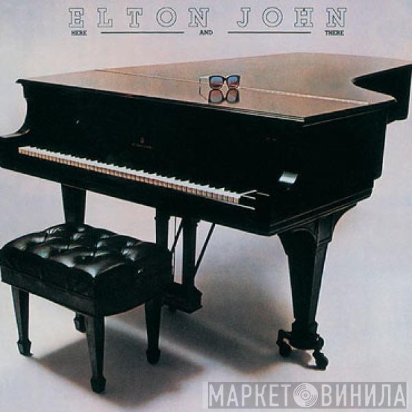  Elton John  - Here And There