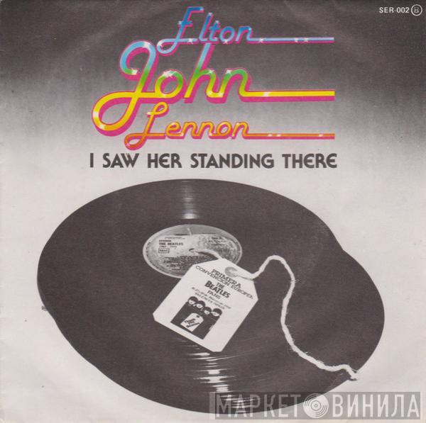 , Elton John , John Lennon  The Beatles  - I Saw Her Standing There