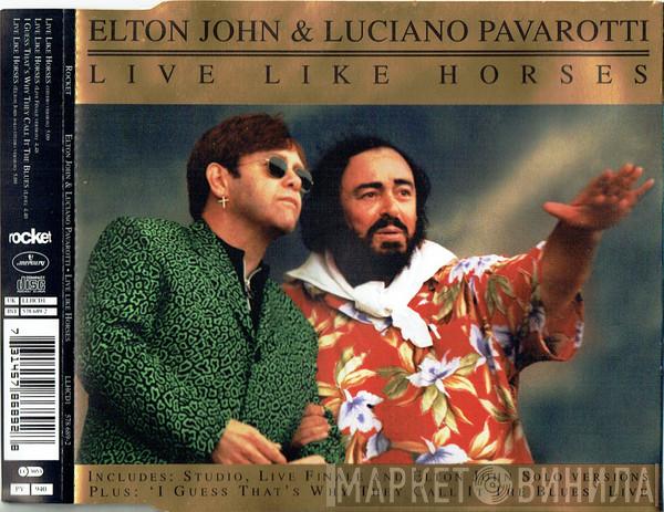 Elton John, Luciano Pavarotti - Live Like Horses