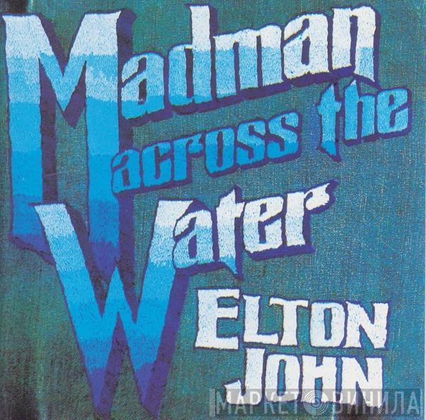 Elton John - Madman Across The Water