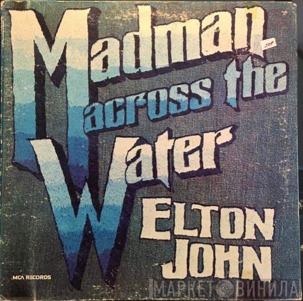  Elton John  - Madman Across The Water