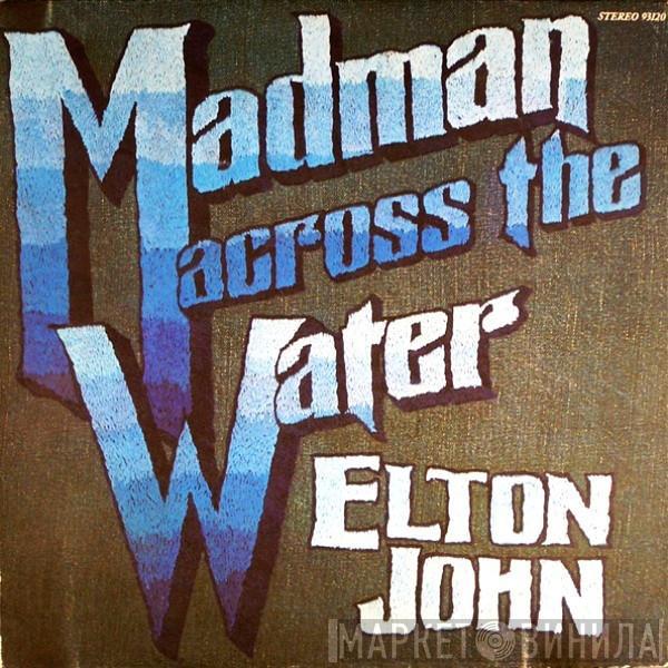  Elton John  - Madman Across The Water
