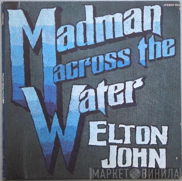  Elton John  - Madman Across The Water