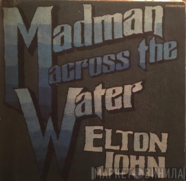 Elton John  - Madman Across The Water
