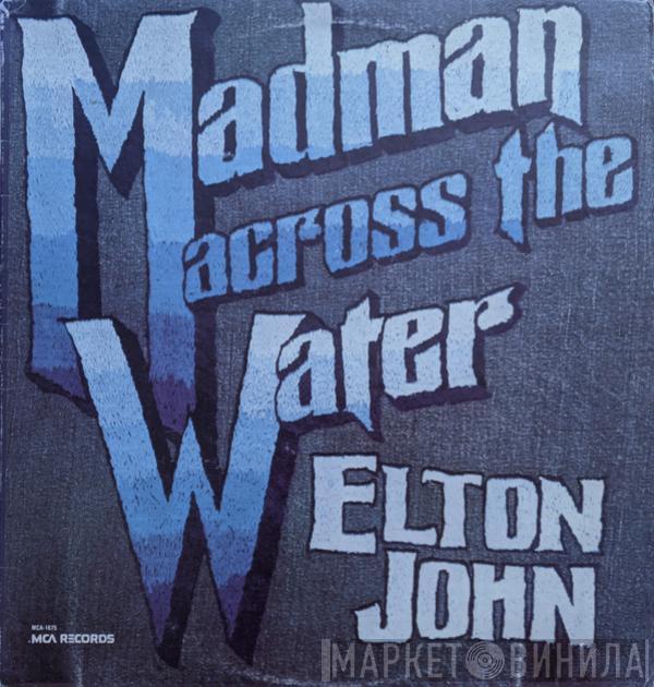  Elton John  - Madman Across The Water