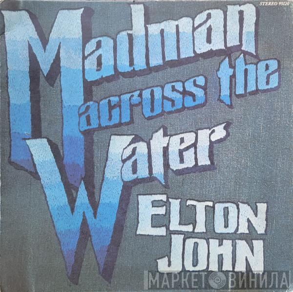  Elton John  - Madman Across The Water