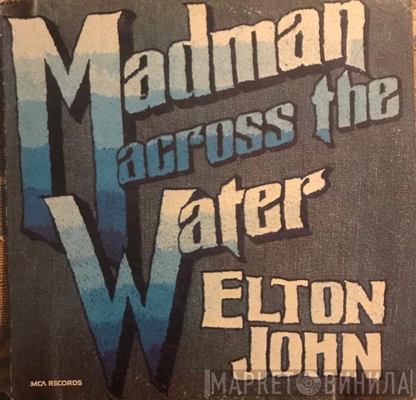  Elton John  - Madman Across The Water