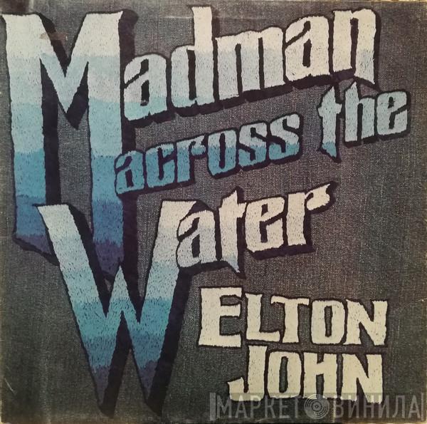  Elton John  - Madman Across The Water
