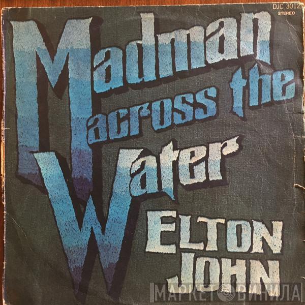  Elton John  - Madman Across The Water