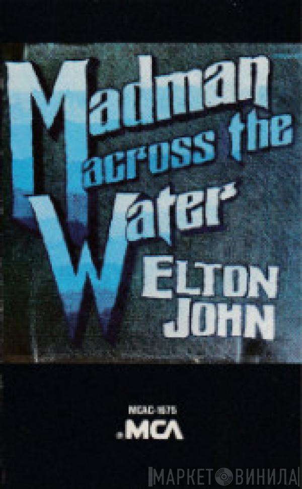  Elton John  - Madman Across The Water