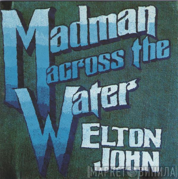  Elton John  - Madman Across The Water