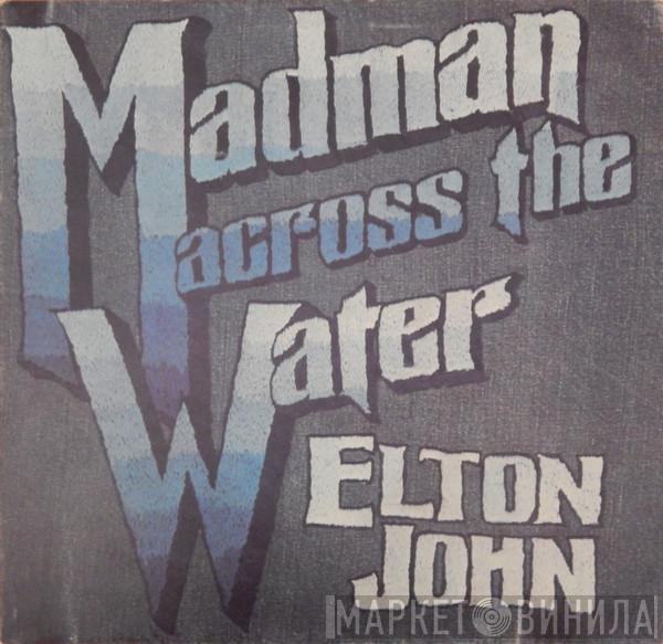  Elton John  - Madman Across The Water