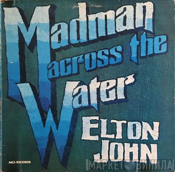  Elton John  - Madman Across The Water