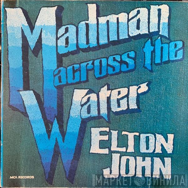  Elton John  - Madman Across The Water