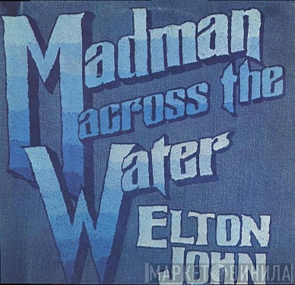  Elton John  - Madman Across The Water