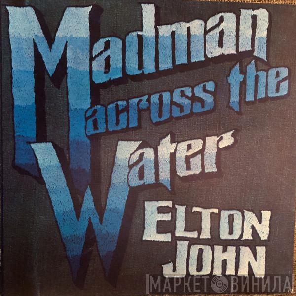  Elton John  - Madman Across The Water