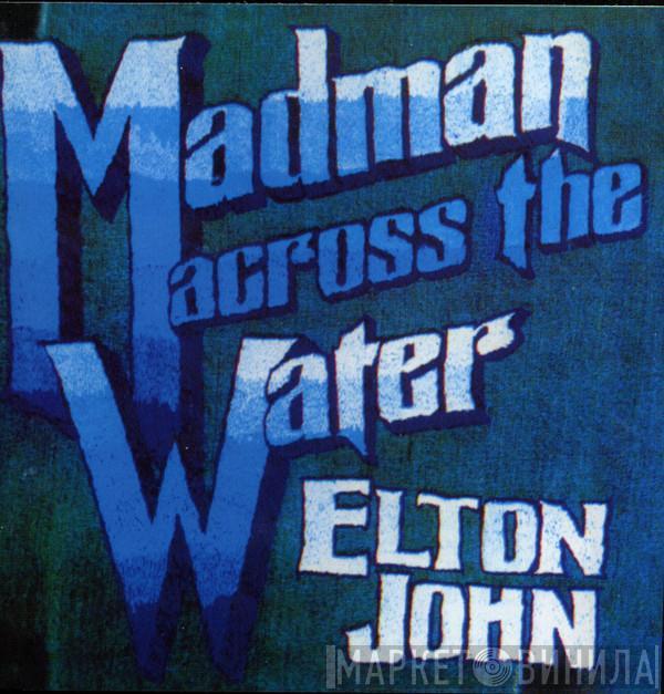  Elton John  - Madman Across The Water