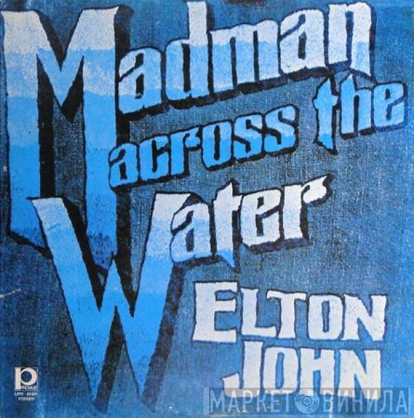  Elton John  - Madman Across The Water