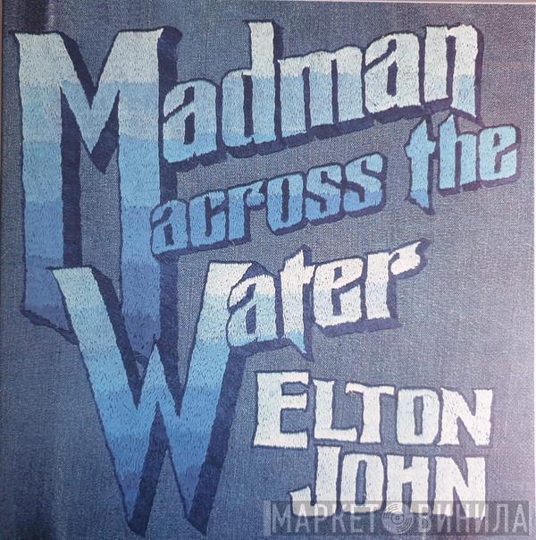  Elton John  - Madman Across The Water