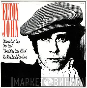  Elton John  - Mama Can't Buy You Love