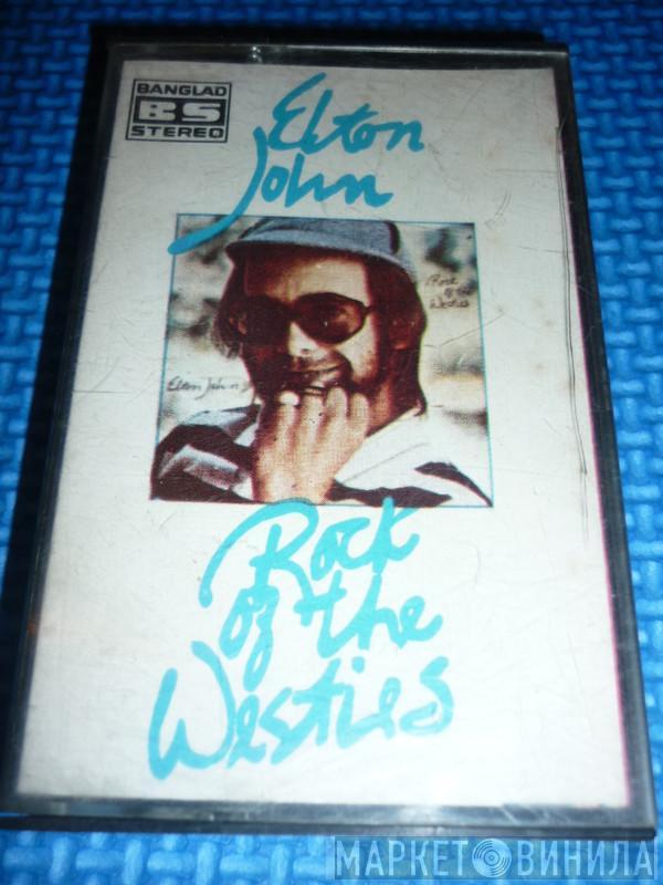  Elton John  - Rock Of The Westies