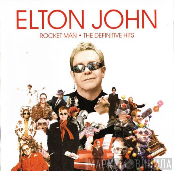  Elton John  - Rocket Man: The Definitive Hits