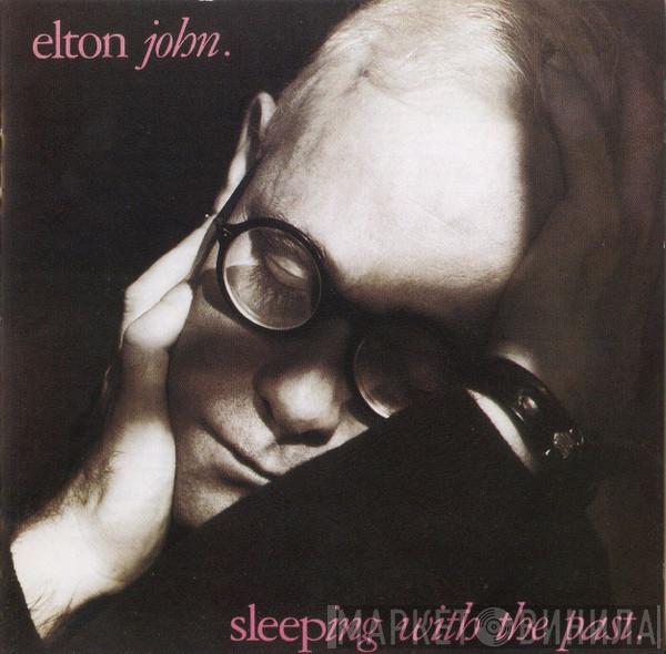 Elton John - Sleeping With The Past